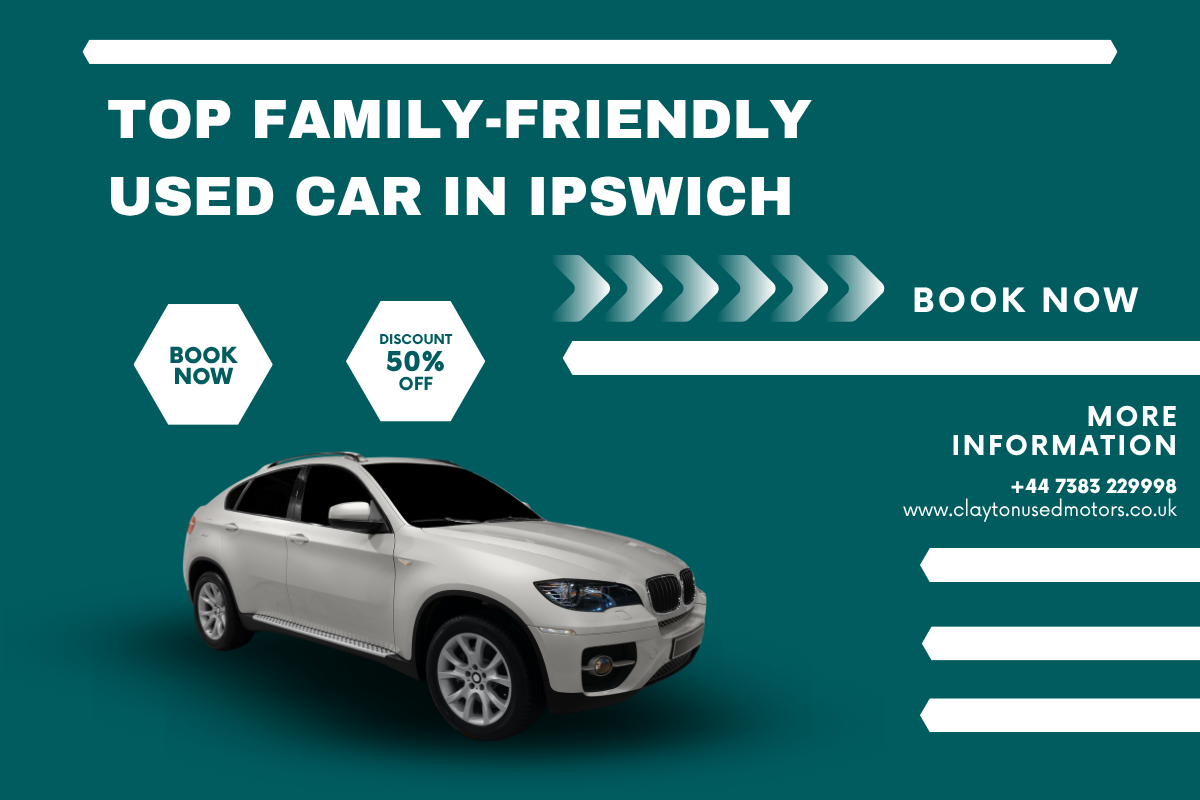 Top Family-Friendly Used Cars for Sale in Ipswich