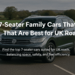 7-Seater Family Cars That Are Best for UK Roads